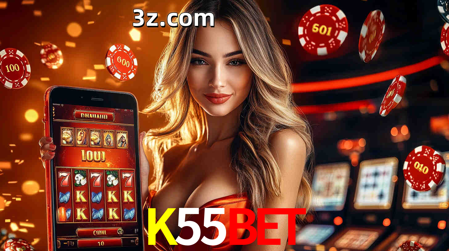 Grandes apostas na K55BET casino