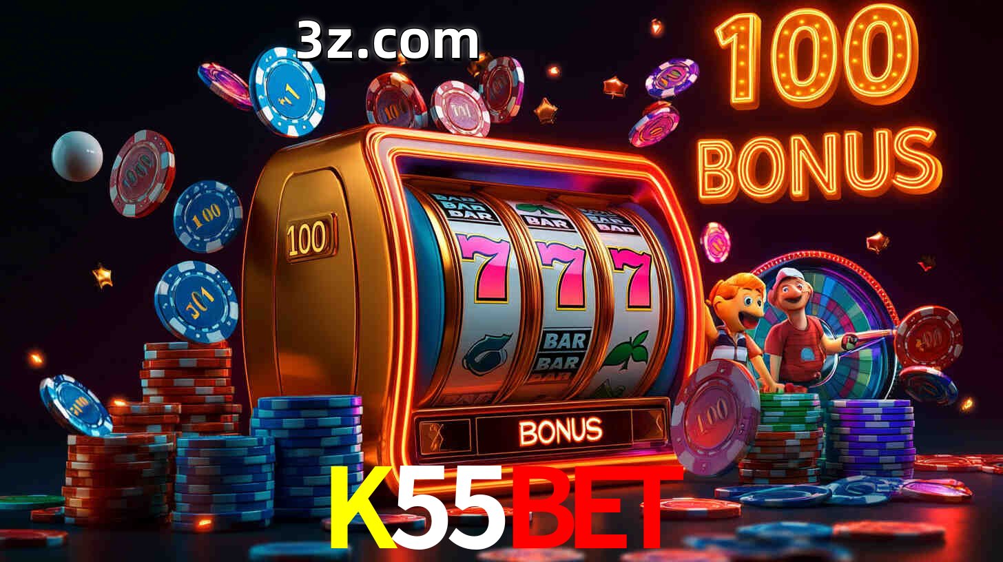 K55BET com Bônus especiais